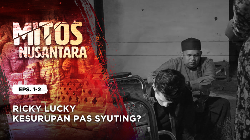 Ricky Lucky Kesurupan pas Syuting Mitos Nusantara?