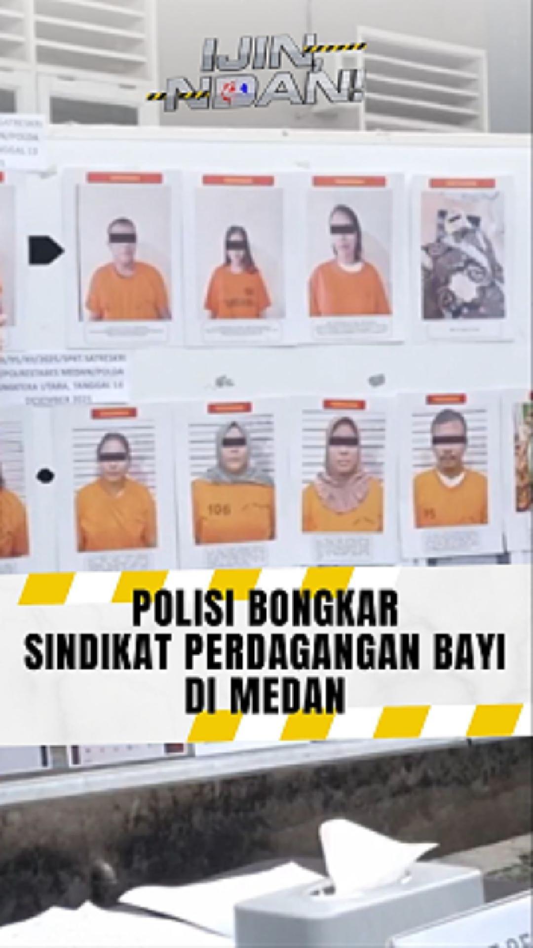 Polisi Bongkar Sindikat Perdagangan Bayi di Medan